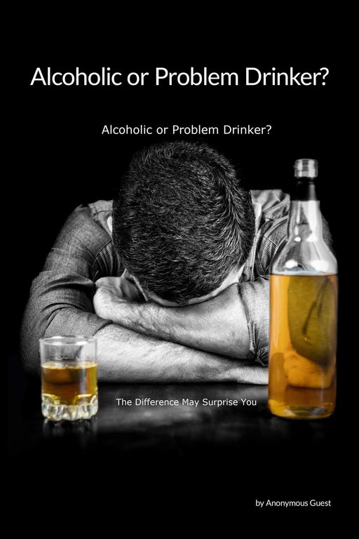 Problem Drinker or an Alcoholic?: The Difference May Surprise You