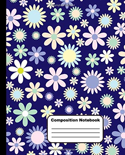 Composition Notebook: Blue Daisy Flower Floral Themed College Wide Ruled Blank Notebook Lined School Journal 100 Pages 7.5 x 9.25" Children Teens Kids ... Books) Teachers and Tutors Workbook