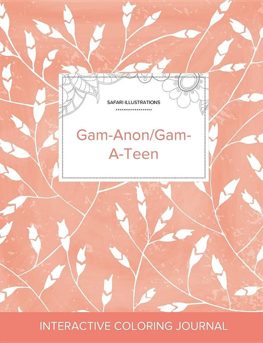 Adult Coloring Journal: Gam-Anon/Gam-A-Teen (Safari Illustrations, Peach Poppies)