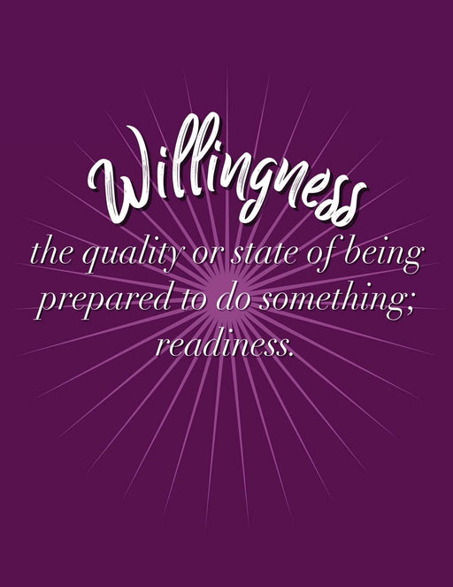 Willingness: Blank Lined Journal perfect for 12-Step Recovery Program Step Working, Motivational; Addiction Recovery Self-Help Notebook; Gratitude Diary (8.5x11 inches, 100 pages)