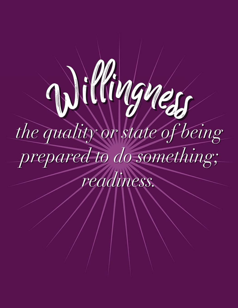 Willingness: Blank Lined Journal perfect for 12-Step Recovery Program Step Working, Motivational; Addiction Recovery Self-Help Notebook; Gratitude Diary (8.5x11 inches, 100 pages)