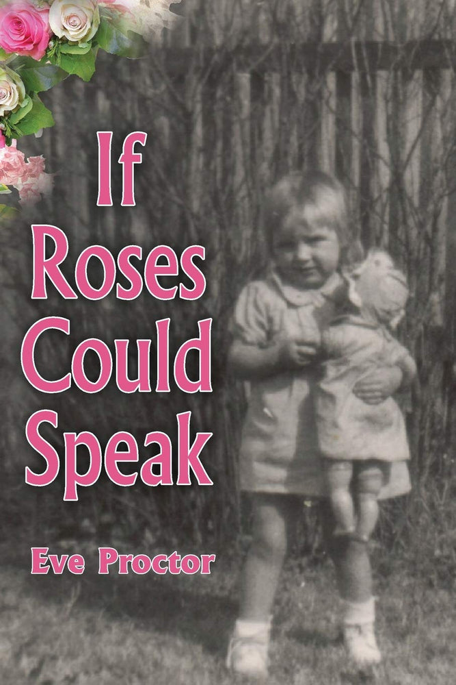 If Roses Could Speak