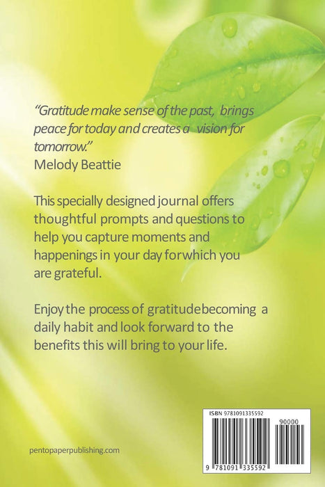 The Gratitude Habit - A Daily Journal: Five minutes a day to attract more of what makes you happy. (6" x 9") Paperback - Journal Notebook (Habit Journals)