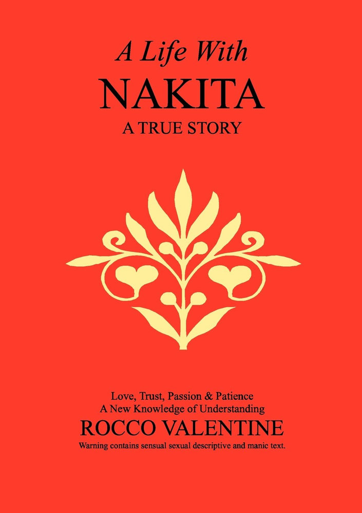 A Life with Nakita - Love, Trust, Passion and Patience: A New Knowledge of Understanding
