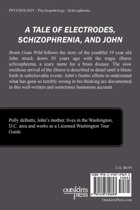 Brain Gone Wild: A Tale of Electrodes, Schizophrenia, and John