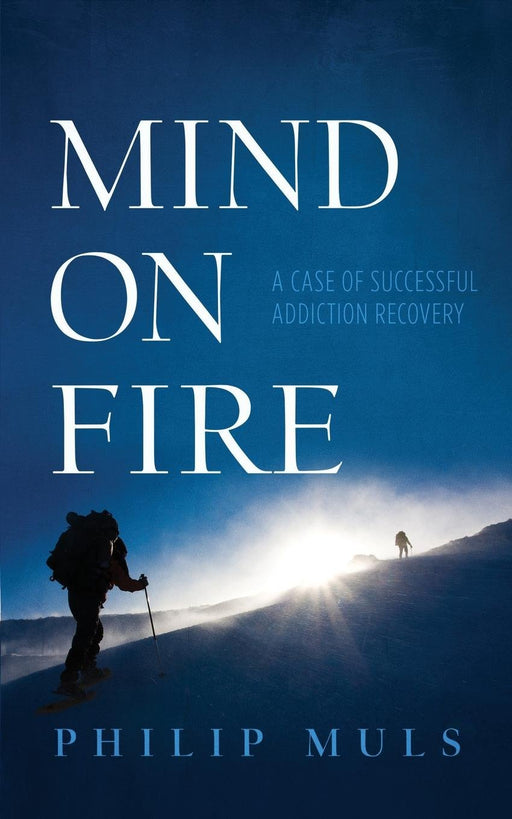 Mind on Fire: A Case of Successful Addiction Recovery