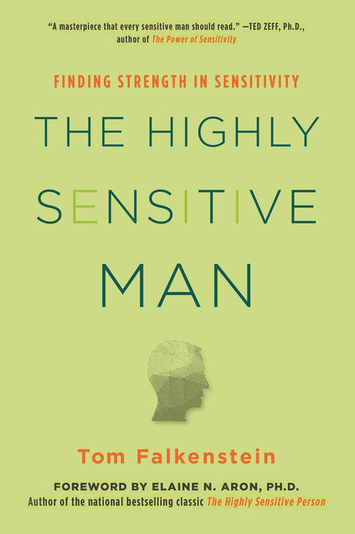 The Highly Sensitive Man: Finding Strength in Sensitivity