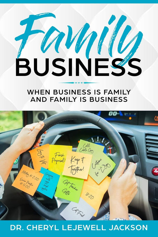 Family Business: When business is family and family is business