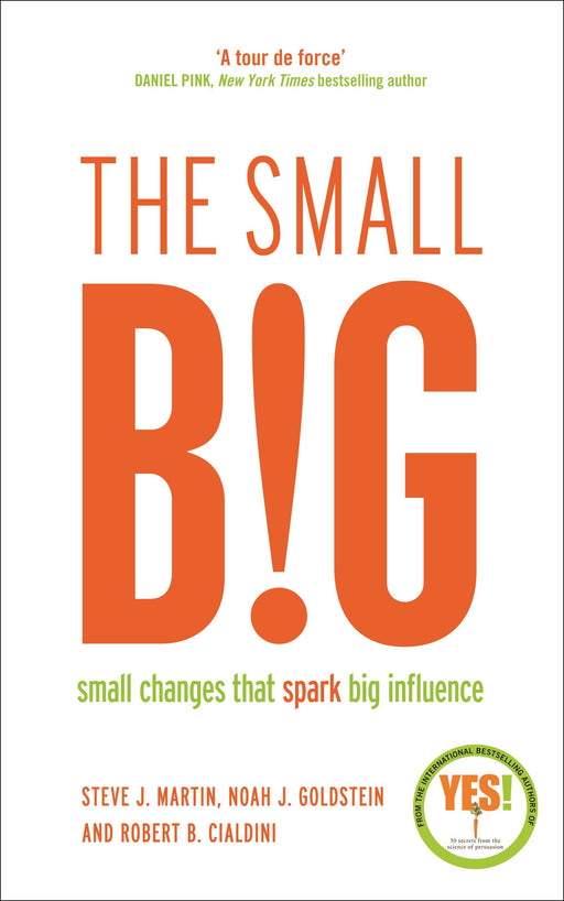 The small BIG: Small Changes that Spark Big Influence