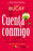 Cuenta conmigo (Spanish Edition)