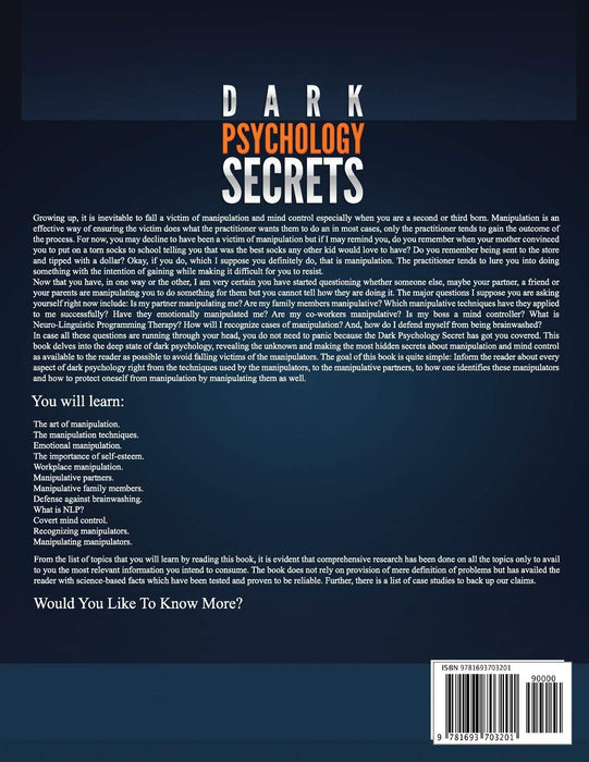 Dark Psychology Secrets: Defenses Against Covert Manipulation, Mind Control, NLP, Emotional Influence, Deception, and Brainwashing