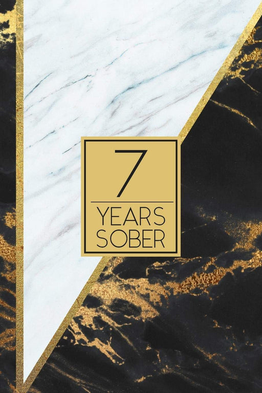 7 Years Sober: Lined Journal / Notebook / Diary - 7th Year of Sobriety - Elegant and Practical Alternative to a Card - Sobriety Gifts For Men and ... Sober - Stylish Black and White Marble Cover