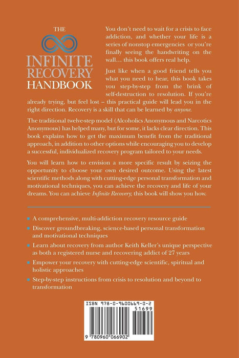 The Infinite Recovery Handbook: Beat Addiction and Have the Life and Recovery of Your Dreams