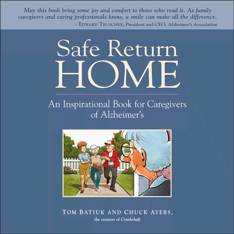 Safe Return Home: Inspirational Book For Caregivers of Alzheimer's Patients