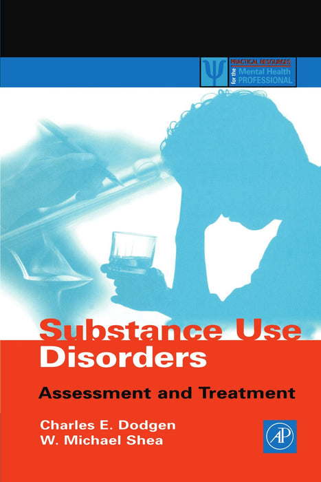 Substance Use Disorders: Assessment and Treatment