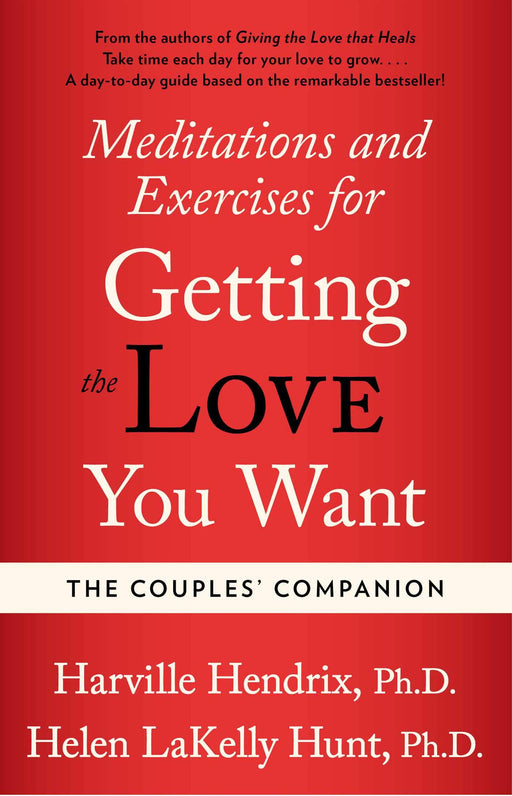 Couples Companion: Meditations & Exercises for Getting the Love You Want: A Workbook for Couples