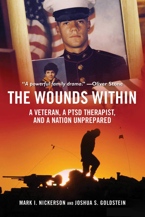 The Wounds Within: A Veteran, a PTSD Therapist, and a Nation Unprepared