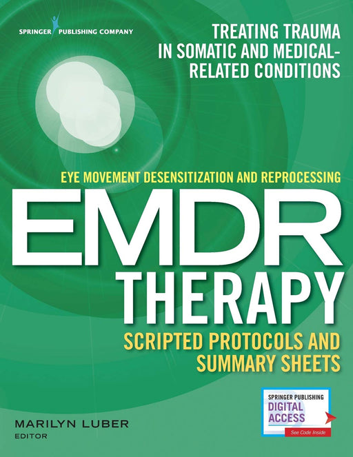 Eye Movement Desensitization and Reprocessing (EMDR) Therapy Scripted Protocols and Summary Sheets: Treating Trauma in Somatic and Medical Related Conditions (Paperback) – Highly Rated EMDR Book