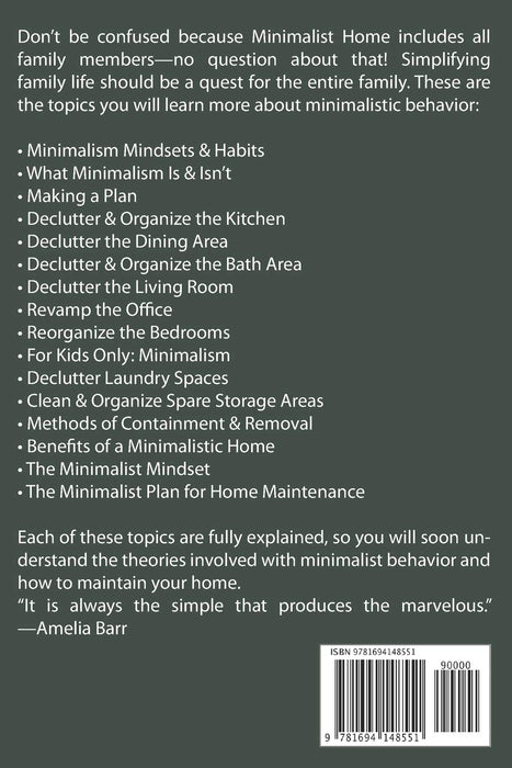 Minimalist Home: Learn How to Quickly Declutter Your Home, Organize Your Workspace, and Simplify Your Life to Have a Minimalist Lifestyle Using Minimalism Mindset & Habits