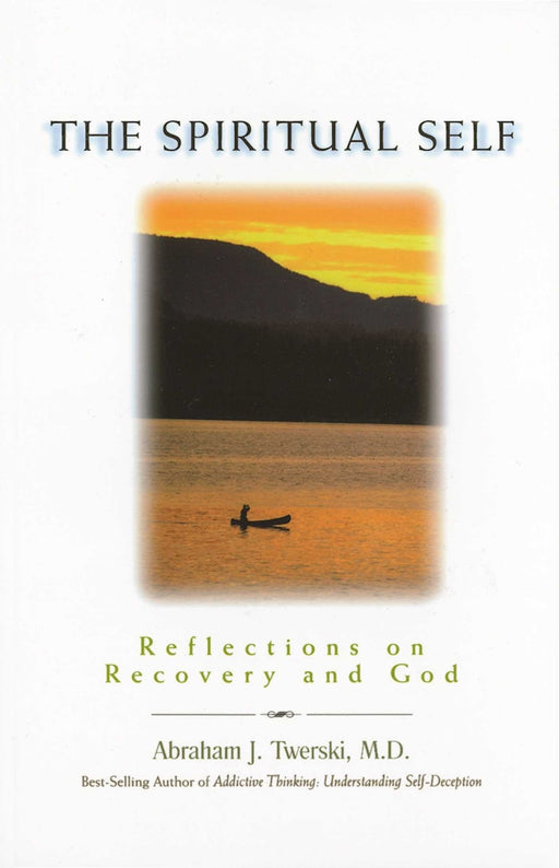 The Spiritual Self: Reflections on Recovery and God