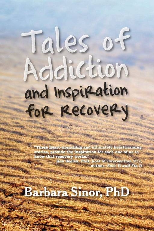 Tales of Addiction and Inspiration for Recovery: Twenty True Stories from the Soul (Reflections of America)