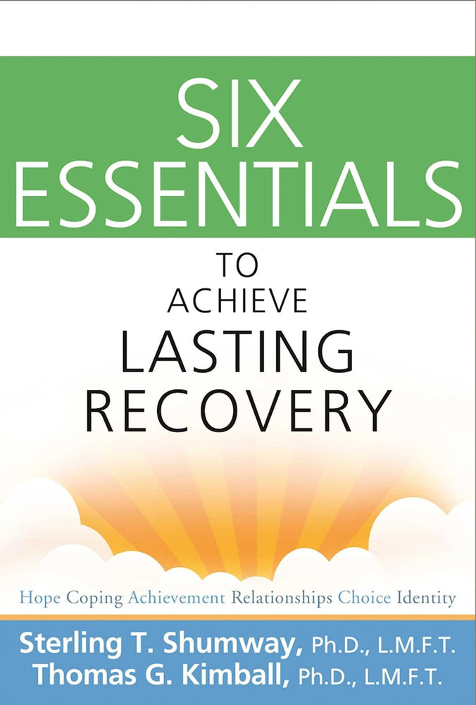 Six Essentials to Achieve Lasting Recovery