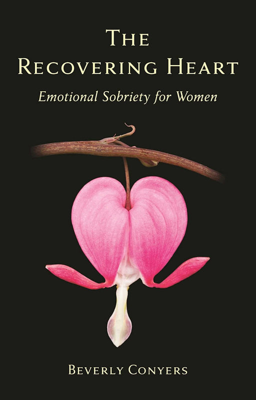 The Recovering Heart: Emotional Sobriety for Women (1)
