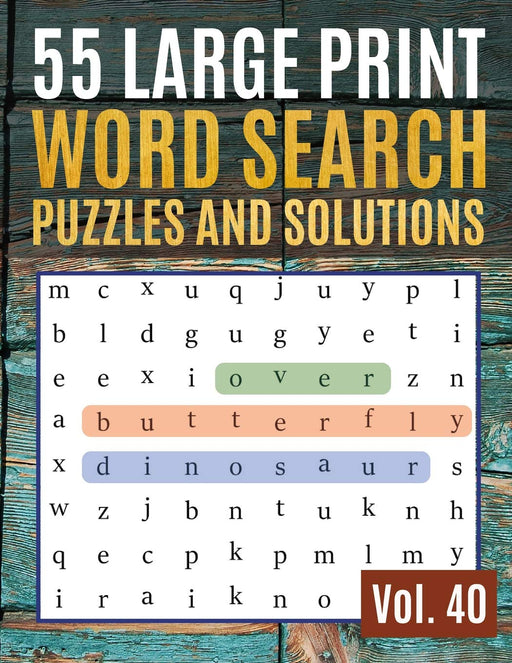 55 Large Print Word Search Puzzles and Solutions: Activity Book for Adults and kids | Word Search Puzzle: Wordsearch puzzle books for adults entertainment Large Print (Find Words for Adults & Seniors)