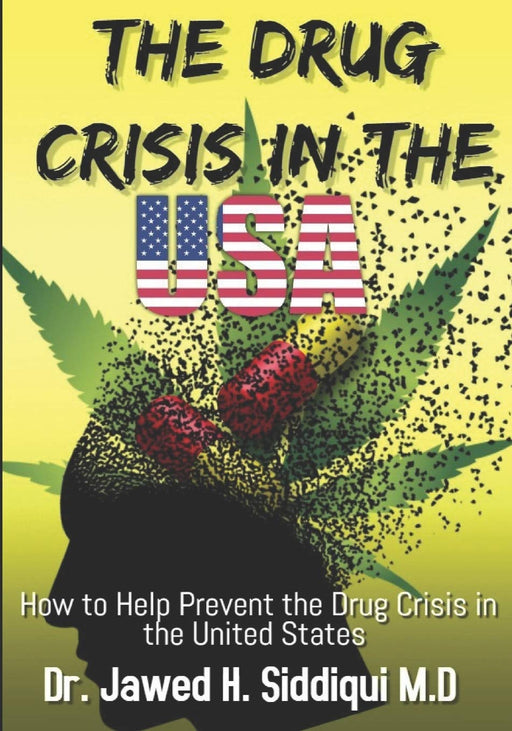 The Drug Crisis In the USA: How to help Prevent the Drug Crisis in the United States