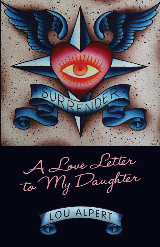 Surrender: A Love Letter to My Daughter