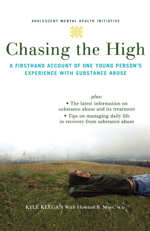 Chasing the High: A Firsthand Account of One Young Person's Experience with Substance Abuse (Adolescent Mental Health Initiative)