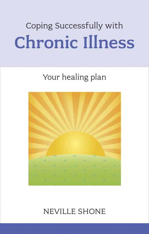 Coping Successfully with Chronic Illness (Overcoming Common Problems)