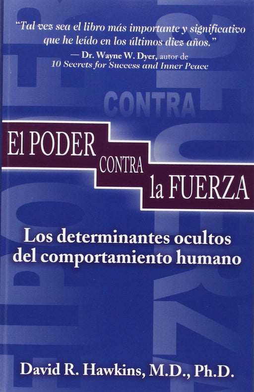 El Poder Contra la Fuerza (Spanish Edition)
