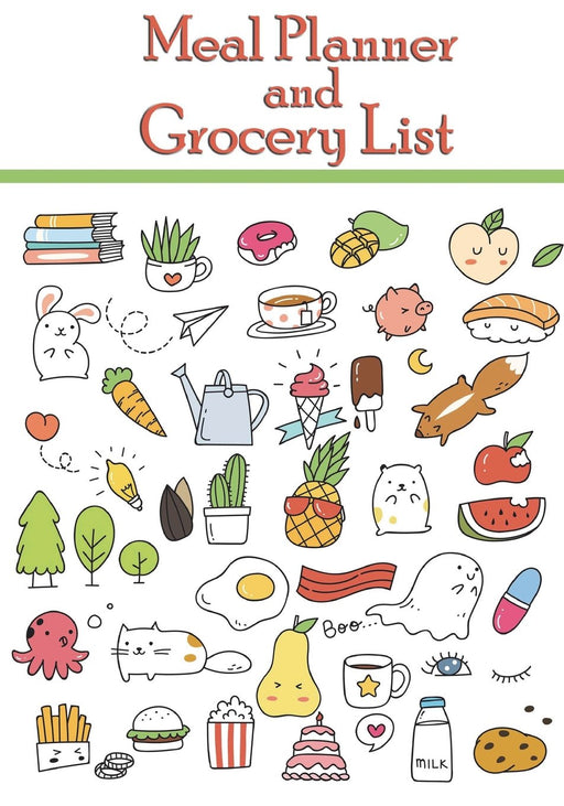 meal planner and grocery list: Meal planner and grocery list: size  7x10 inch 120 pages weekly meal planner, Week Menu Planner with Grocery List, ... Weekly Meal Planner Notebook & Menu Guide.