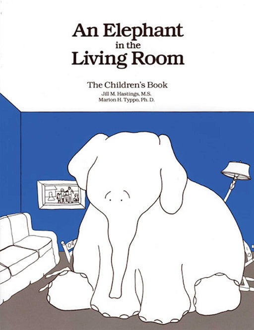 An Elephant In the Living Room The Children's Book