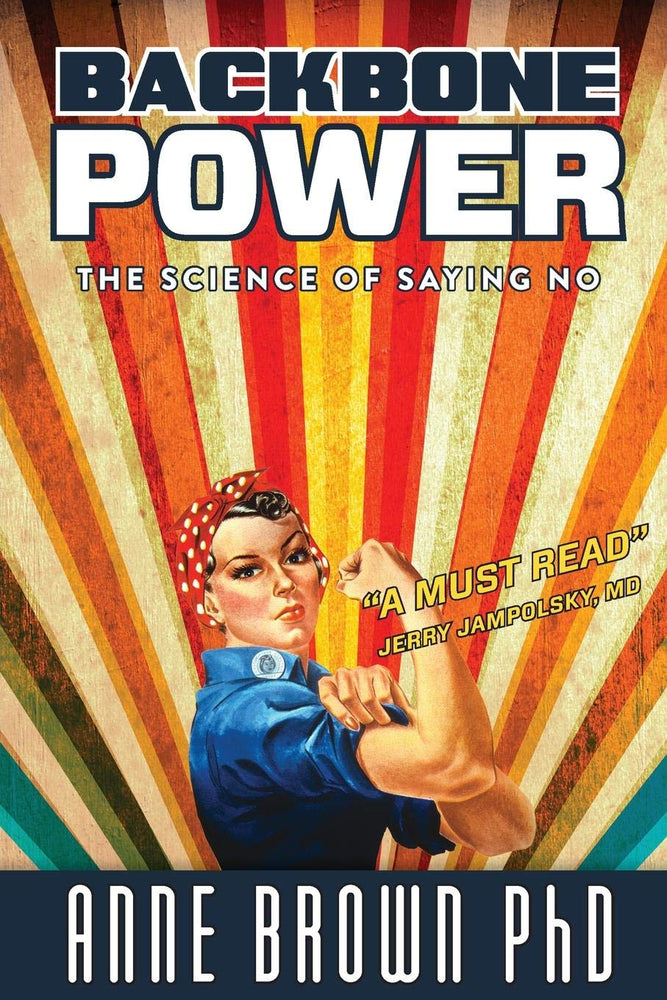 Backbone Power: The Science of Saying No