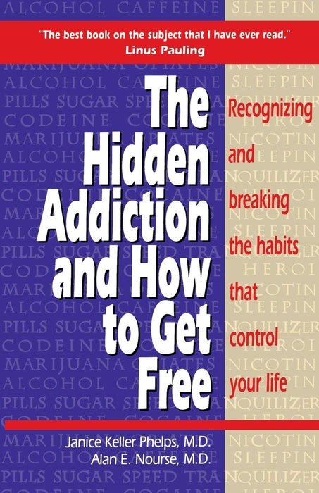 Hidden Addiction and How to Get Free, The