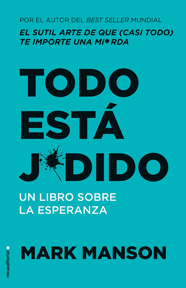 Todo está jodido (Spanish Edition)