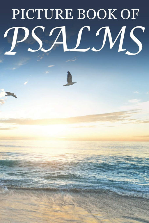Picture Book of Psalms: For Seniors with Dementia [Large Print Bible Verse Picture Books] (Dementia Activities for Seniors- Bible Verse Picture Books)