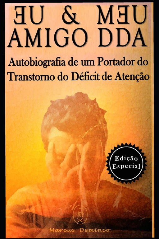 Eu & Meu Amigo DDA — Edição Especial (Portuguese Edition)