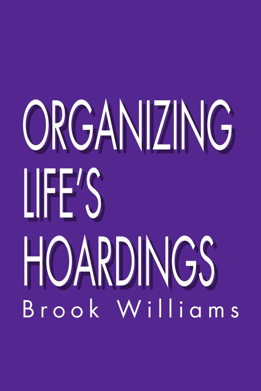 Organizing Life's Hoardings