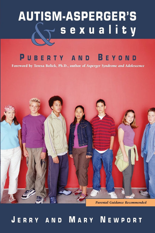 Autism-Asperger's & Sexuality: Puberty and Beyond
