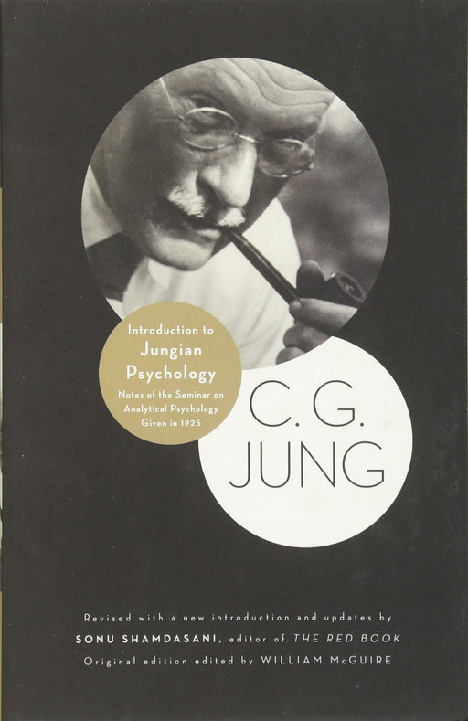 Introduction to Jungian Psychology: Notes of the Seminar on Analytical Psychology Given in 1925 (Philemon Foundation Series)