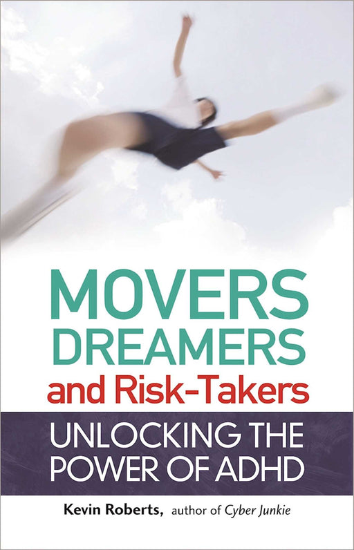 Movers, Dreamers, and Risk-Takers: Unlocking the Power of ADHD