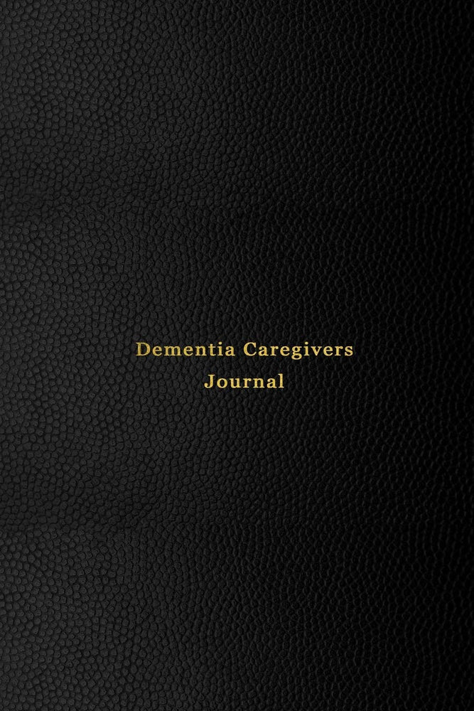 Dementia Caregivers Journal: A caregiver mood log book for Dementia, Alzheimers and Lewy Body Patients | Track, support and improve care giving by ... triggers | Professional black cover design
