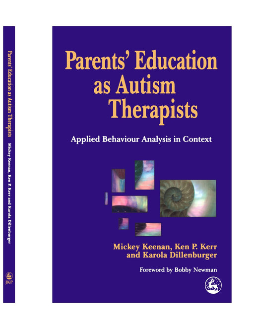 Parents' Education as Autism Therapists: Applied Behaviour Analysis in Context