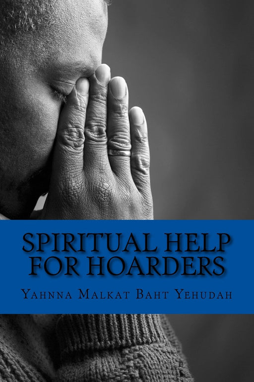 Spiritual Help For Hoarders