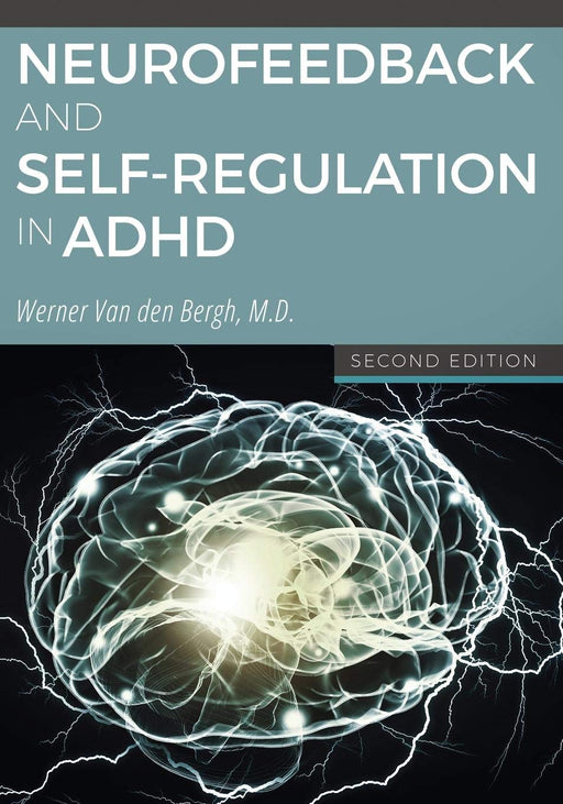 Neurofeedback and Self-Regulation in ADHD (2nd Edition)