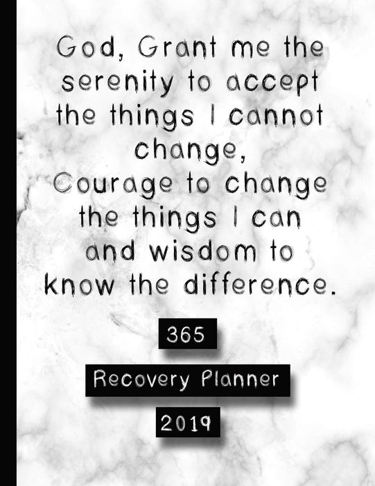 365 Recovery Planner 2019: A daily organisation planner celebrating daily affirmations, gratitude and reflections - Marble 'Serenity prayer'