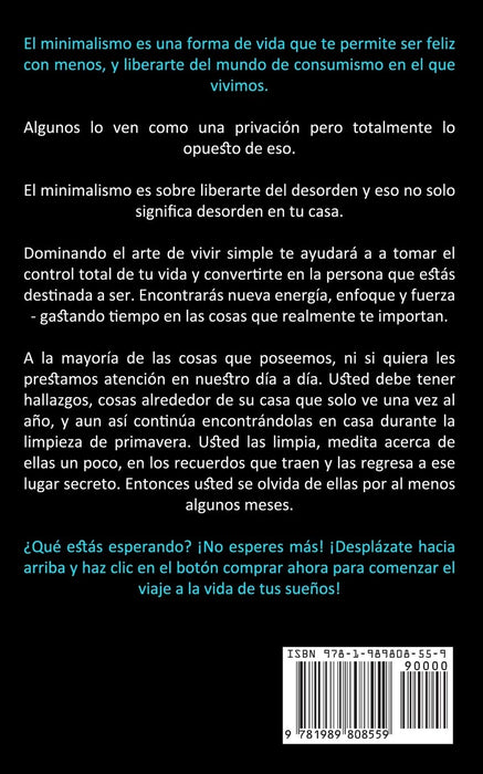 Minimalismo: Como ordenar y aprender de una vida simple para valorarte a ti mismo (Mejor, ordenado y organiza tu vida) (Spanish Edition)
